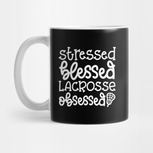 Stressed Blessed Lacrosse Obsessed Sport Cute Funny Mug